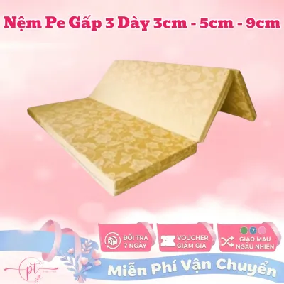 Nệm Gấp 3 Giá Rẻ Chất Liệu PE Đủ Size Dày 3CM - 5CM - 9CM ( Giao Màu Ngẫu Nhiên )