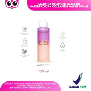 MAKE UP REMOVER HANASUI WATERPROOF + COLLAGEN WATER 100 ml PEMBERSIH KOSMETIK WAJAH