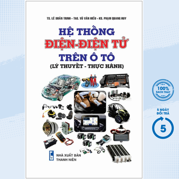 Sách - Hệ Thống Điện - Điện Tử Trên Ô Tô (Lý Thuyết - Thực Hành) - STK ...