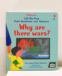 First Questions and Answers: Why Are There Wars? – A Gentle Introduction to Understanding Conflict for Children
