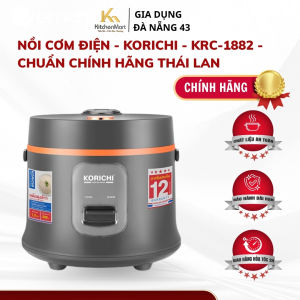 NỒI CƠM ĐIỆN - KORICHI - KRC-1882 - CHUẨN CHÍNH HÃNG THÁI LAN.