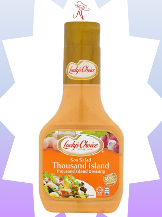 Ladys Choice Thousand Island Dressing 250ML Huat Tiong Halal Chilled  Dressing Freshest Eggs & Healthiest Oils Superior-Tasting Salad Dressing  250Ml Plastic Bottle Dressing - Lazada | Lazada