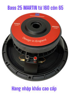 Loa bass 25 MARTIN côn 65 từ 160 xương nhôm - hàng nhập - giá 1 cái