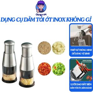 Dụng Cụ Dằm Tỏi Ớt Inox Không Gỉ- Dụng Cụ Nghiền Tỏi Băm Tỏi Ớt Băm Hành Bằng Tay Tiện Lợi OKSEP