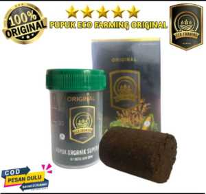 Pupuk Organik Eco Farming Penyubur Tanah Terbaik - ECO FARMING - PUPUK ORGANIK - PUPUK TANAMAN - PUPUK ECO FARMING - PUPUK PERANGSANG BUAH
