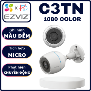 CAMERA IP WIFI EZVIZ C3TN 2MP COLOR - Tích hợp đèn ghi hình màu đêm Tích hợp Micro Phát hiện chuyển động