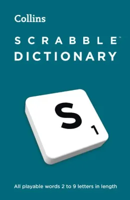 SCRABBLE™ Dictionary: all playable words 2–9 letters in length: Seventh edition (ISBN:9780008660734)
