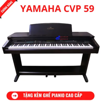 Đàn Piano Điện Yamaha CVP 59 + Tặng Kèm Ghế Piano Cao Cấp