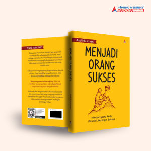 Buku MENJADI ORANG SUKSES : MINDSET YANG PERLU DIMILIKI JIKA INGIN SUKSES - Anak Hebat Indonesia