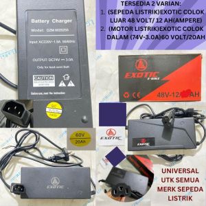 EXOTIC Charger Sepeda Listrik Selis/ MOTOR LISTRIK 48V-12AH & 60V-20AH Merk Universal GODA PACIFIC U-WINFLY UNITED