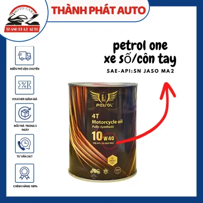 Nhớt tổng hợp PETROL ONE 10W40 dành cho xe số/xe côn tay và xe tay ga