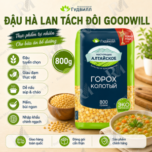 DATE THÁNG 12/2026 Đậu Hà Lan Vàng Tách Đôi Goodwill 800g - Đậu Vàng Khô Nấu Súp Cháo Món Hầm Giàu Đạm Thực Vật Nhập Khẩu Chính Ngạch Từ Nga