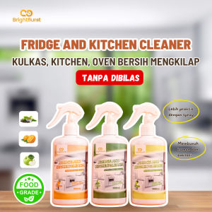 BrightBurst Fridge and Kitchen Cleaner 500ml - Pembersih Kulkas Dapur Microwave Oven dll