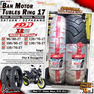 Ban Motor Vixion FDR Xr Evo Ring 17 Tubles Ban Motor Tubeless Vixion Ninja CBR 150 Ring 17 Tubles