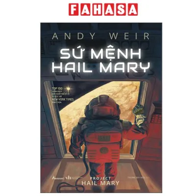 Fahasa - Sách - Sứ Mệnh Hail Mary - Project Hail Mary