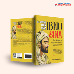 Buku MENGENAL LEBIH DEKAT IBNU SINA : FILSUF SASTRAWAN DAN BAPAK KEDOKTERAN MODERN ZAMAN KEJAYAAN ISLAM - Anak Hebat Indonesia