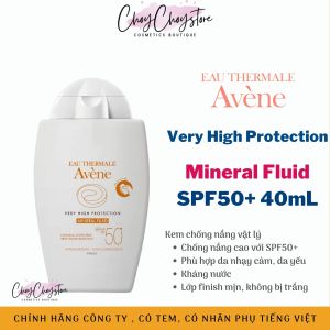 Kem Chống Nắng Vật Lý Avene Mineral Fluid 40mL SPF50+ (Tem DKSH)