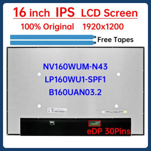 16" Laptop LCD Screen NV160WUM N43 NV160WUM-N43 B160UAN03.2 LP160WU1-SPF1 Display Matrix Panel 1920x1200 eDP 30 Pins Non-Touch