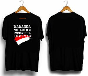 Kaos Wakanda No More Indonesia Forever / Jualan Kaos Sablon / Sablon Baju Keren / Kaos Viral
