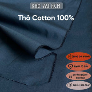 Vải Thô Cotton 100%Khổ 1m45 - Chất Đơ Nhẹ Ít Rũ Không Giãn - Bộ Spa Dùng Lót May Túi Tập May
