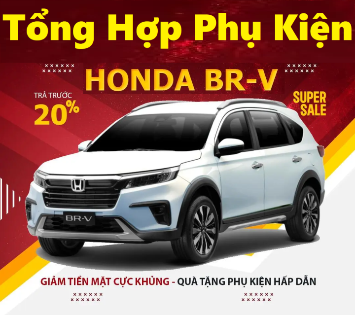 Tổng Hợp Đầy Đủ Phụ Kiện Mới Nhất Xe Honda BRV 2026-24 Cao Cấp, Ốp Tay ...