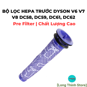 Chất lượng cao - Lõi lọc bụi xịn hepa filter máy hút bụi Tương Thích cho Dyson V6 V7 V8 DC58 DC59 DC61 DC62