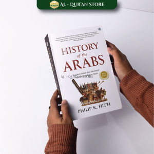 Best Seller Buku History Of The Arabs (Rujukan Induk dan otoritatif Sejarah Peradaban Islam) QAF