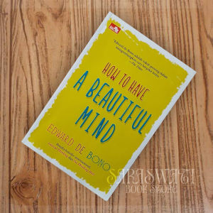 How to Have a Beautiful Mind by Edward De Bono