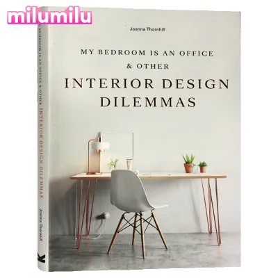 Milu My Bedroom Is An Office Interior Design Dilemmas Original English Books