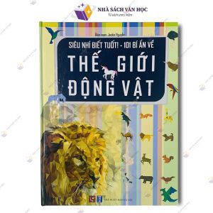 Sách - Siêu Nhí Biết Tuốt - 101 Bí Ẩn Về Thế Giới Động Vật