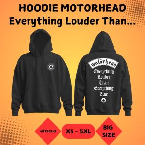 Hoodie Jumper Sweater Pocket Black Colour Motorhead Everything Louder Than Everything Else   Big Size XS-5XL Bahan Fleece Katun