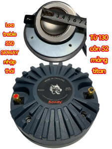 Loa treble kèn 550 SOWAY côn 52 phi 130 ren vặn - giá 1 cái - hàng nhập thái