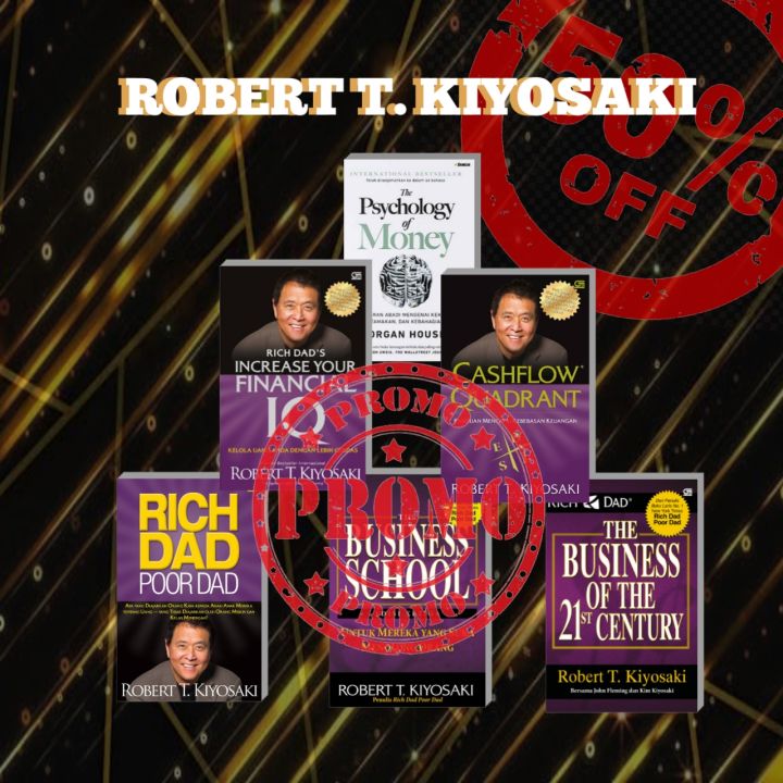 Buku Motivasi Robert T Kiyosaki Bebas Pilih Rich Dad Poor Dad