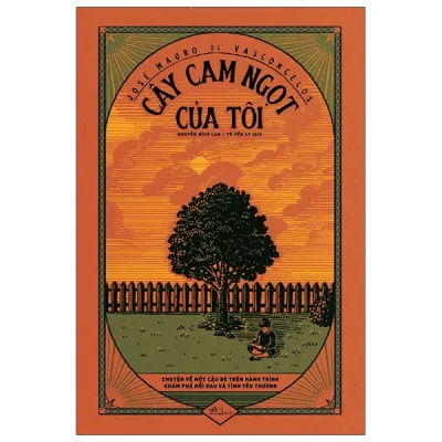 Fahasa - Sách - Cây Cam Ngọt Của Tôi (Tái Bản 2026)