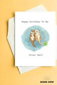 Funny Romantic Birthday Card for Partner | “Happy Birthday To My Otter Half” Cute Otter Greeting Love Romance Sweet Cute Bday Card