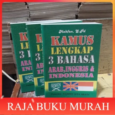 KAMUS LENGKAP 3 BAHASA ARAB INGGRIS &INDONESIA