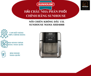 Nồi chiên không dầu 15L SUNHOUSE MAMA SHD4088  Công nghệ Rapid Air - Giảm tới 80% dầu mỡ giảm giá khai trương shop