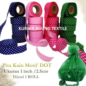 Pita Kain Motif Dot / Pita Polkadot Bintik Ukuran 1 Inch Pita Kado Souvenir Hampers Dijual per ROLL
