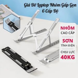 Giá Đỡ Laptop Nhôm Gấp Gọn 6 Cấp Độ – Điều Chỉnh 50-155mm Chống Trượt Tản Nhiệt Nhẹ Mang Theo