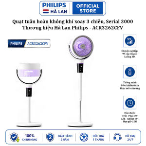 Quạt tuần hoàn không khí xoay 3 chiều động cơ biến tần thương hiệu Hà Lan Philips ACR3262CFV Serial 3000 tích hợp 99 cấp độ gió
