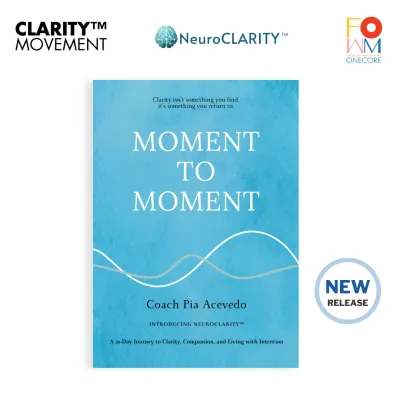 Moment to Moment Book by Coach Pia Acevedo
