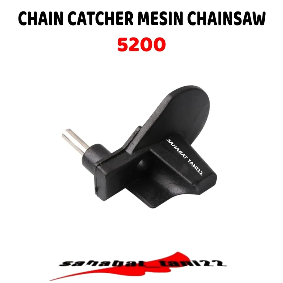 Penahan Rantai Mesin Chainasaw Chain Catcher Chainsaw Simso Tahanan Rante  Chainsaw Senso Simso Mini 5200 5500 5800 | Lazada Indonesia
