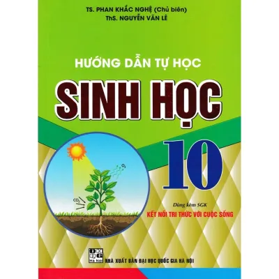 Sách - Hướng Dẫn Tự Học Sinh Học 10 ( Dùng Kèm SGK Kết Nối Tri Thức Với Cuộc Sống )