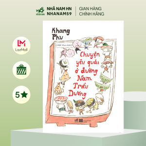 Sách - Chuyện yêu quái ở đường Nam Triều Dương (Khang Phu) (Nhã Nam)