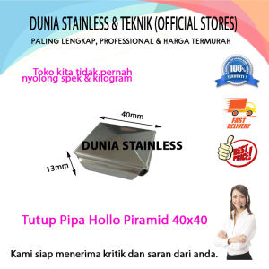 Tutup Pipa Hollo Piramid 40x40 aksesories stainless steel