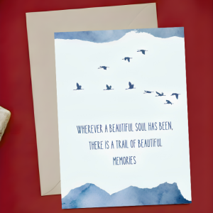 Sympathy Card - Wherever a Beautiful Soul Has Been There Is a Trail of Beautiful Memories | A6 Empathy Greeting Card