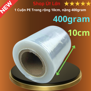 Màng PE trong 10cm trọng lượng 400gram lõi giấy 55gram