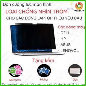 Dán màn hình cường lực chống nhìn trộm cho Laptop theo yêu cầu (inbox cho shop trước khi đặt)