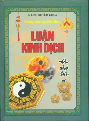 Sách Luận Quẻ Dịch (Tái Bản Mới Nhất 2021) – Lưu Huyền Khoa