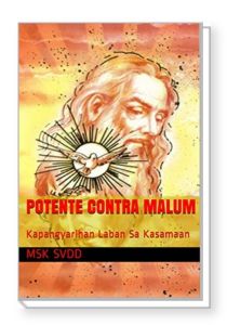 Potente Contra Malum Ang Kapangyarihan Laban sa Kasamaan